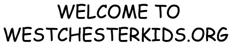 Welcome to WestchesterKids.org